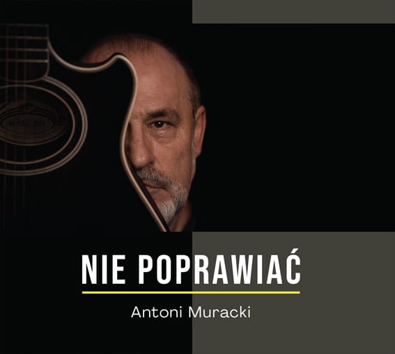 Antoni-Muracki-Nie-poprawiac.jpg