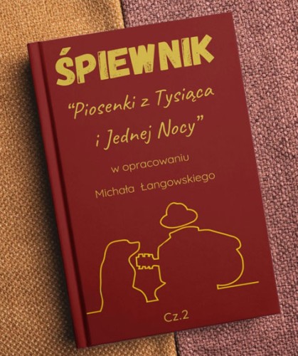 Spiewnik-Piosenki-z-Tysiaca-i-Jednej-Nocy-cz2.jpg